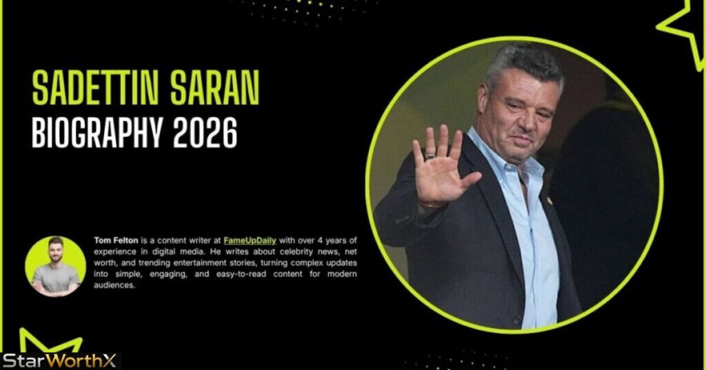 Sadettin Saran Net Worth