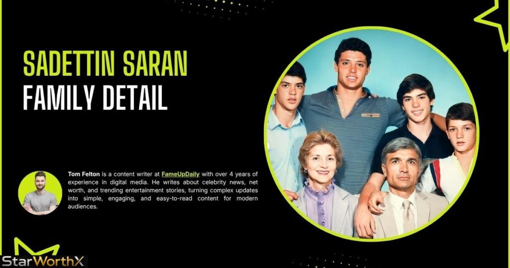Sadettin Saran Net Worth