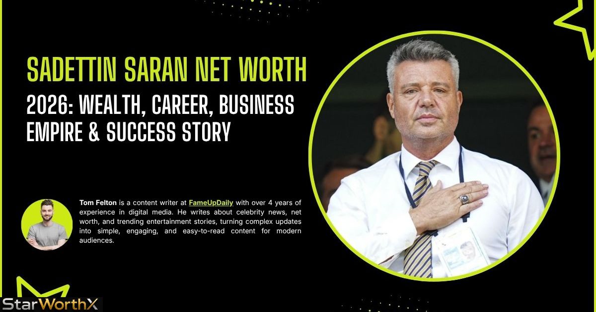 Sadettin Saran Net Worth